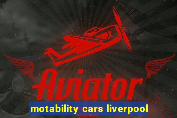 motability cars liverpool